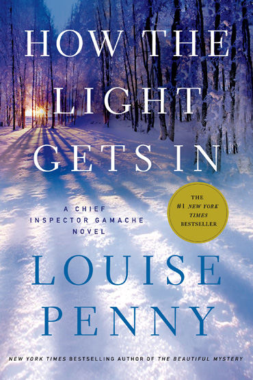 How the Light Gets In, by Louise Penny