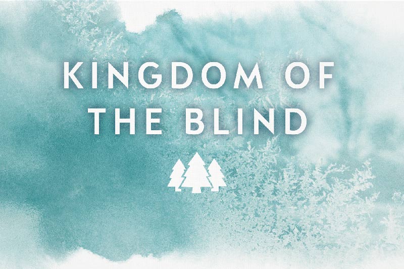 Kingdom of the Blind by Louise Penny
